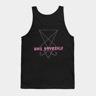 Hail yourself pink Tank Top